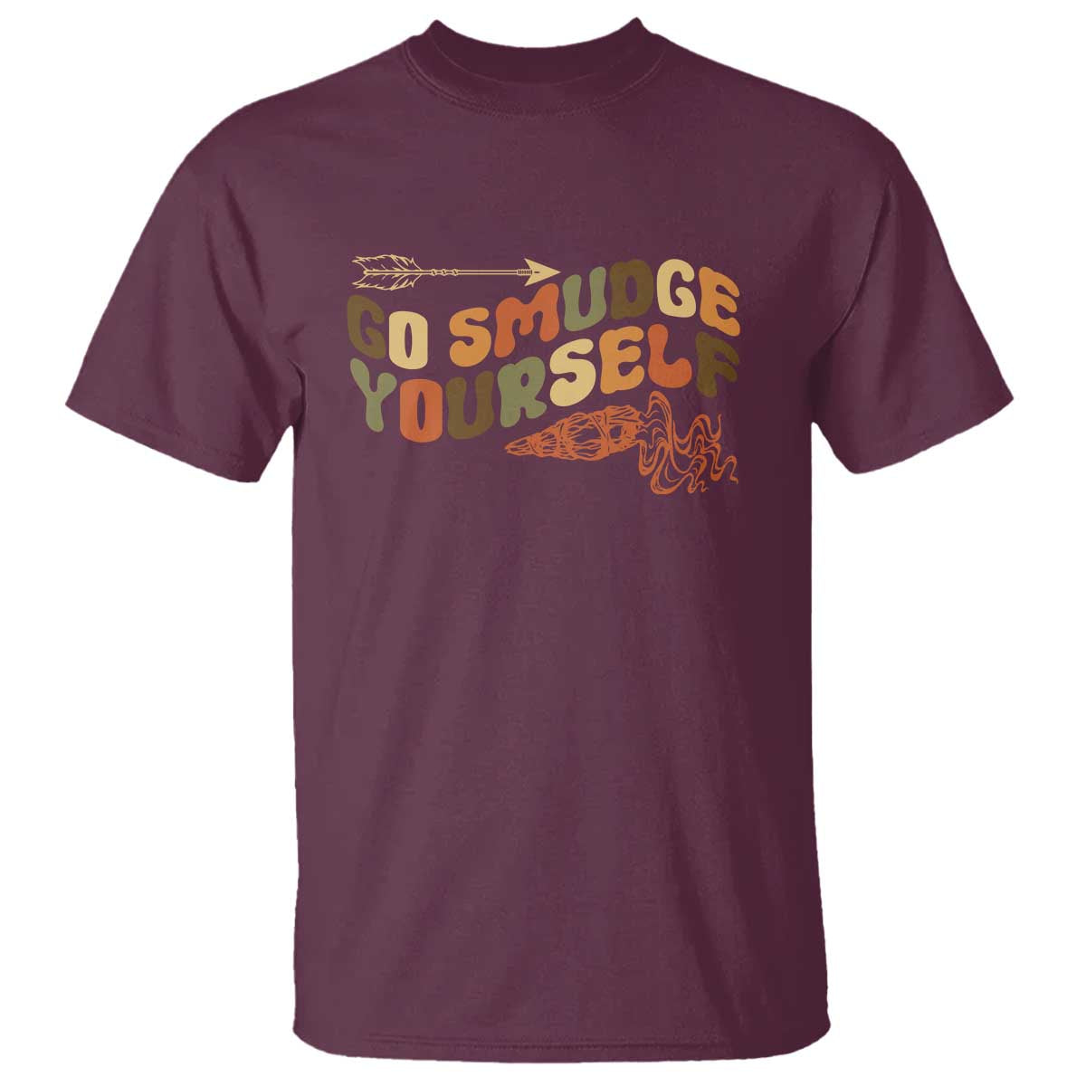 Maroon T-shirt with 'Go Smudge Yourself' graphic slogan and orange outline