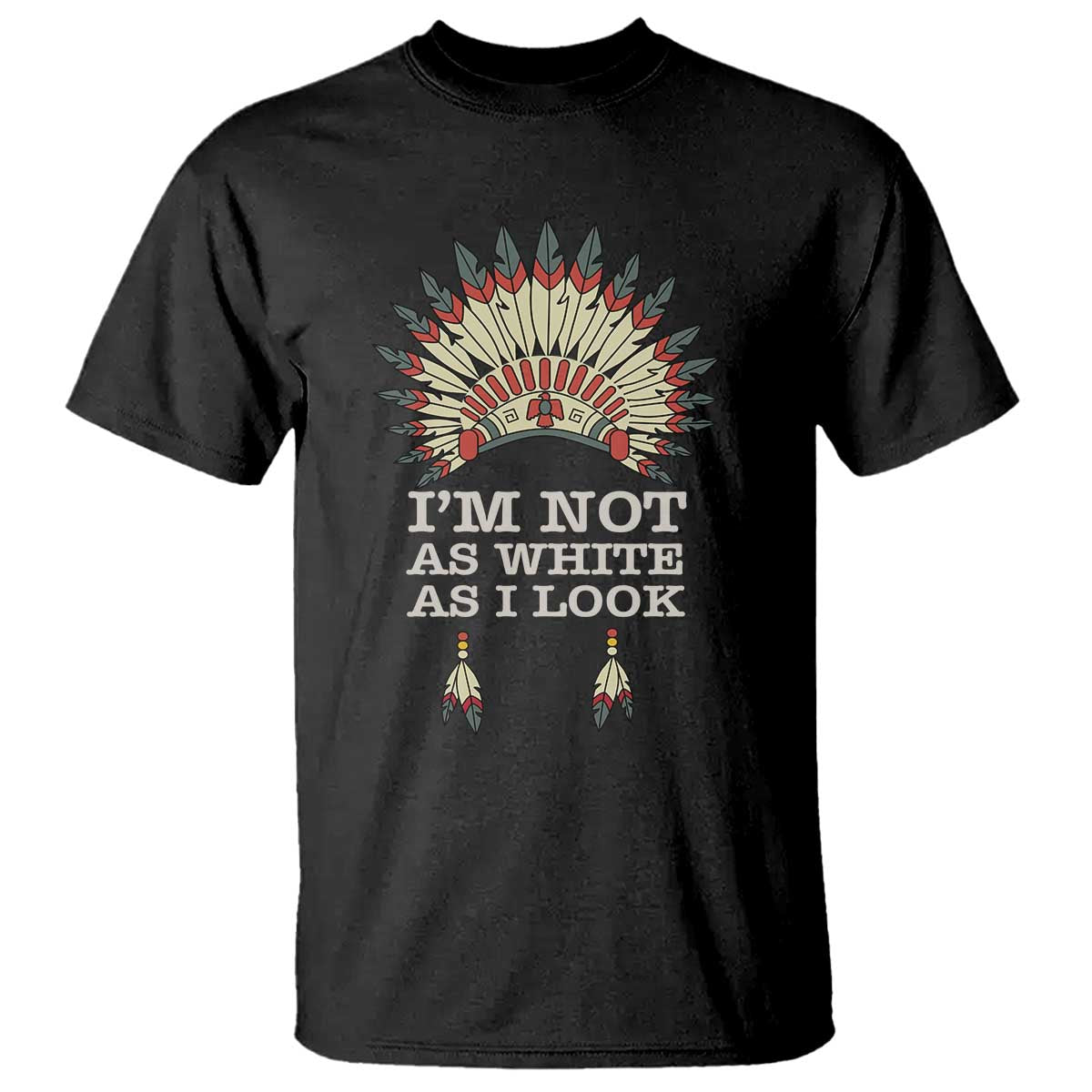 Black crewneck T-shirt with colorful headdress graphic and “I’m Not As White As I Look” text