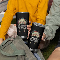 Native American Tumbler Cup I'm Not As White As I Look