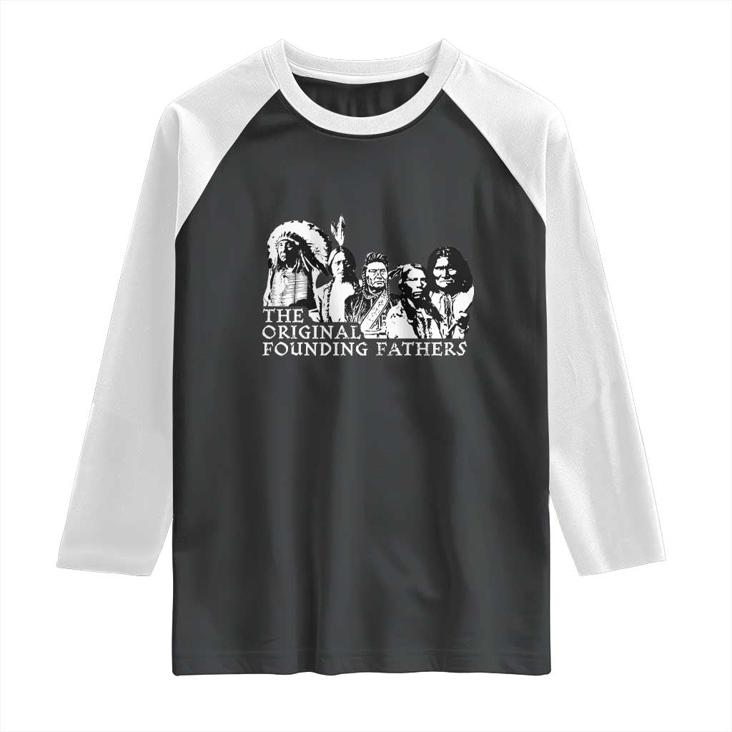 Native American Indian Original Founding Fathers Raglan Shirt