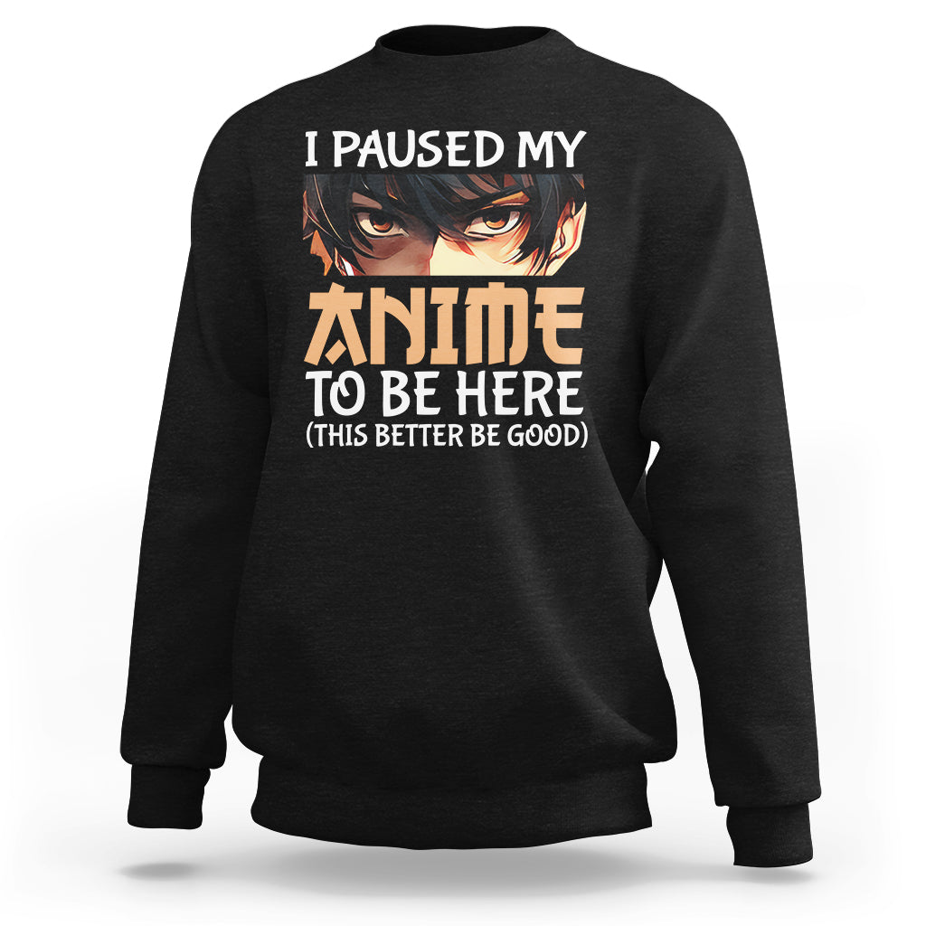 Black crewneck sweatshirt with anime graphic and 'PAUSED MY ANIME' text
