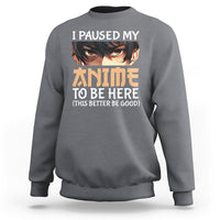 Charcoal gray crewneck sweatshirt with anime graphic and 'PAUSED MY ANIME' text