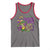 New Orleans Louisiana Mardi Gras Tank Top Where The Music Is Loud The Colors Are Bright And The Spirits Are High