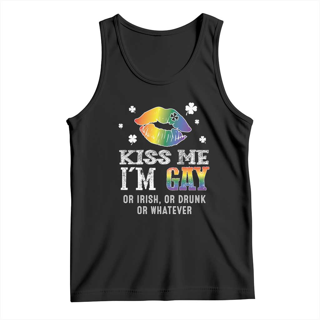 St Patrick's Day Tank Top Kiss Me I'm Gay Or Irish Or Drunk Or Whatever