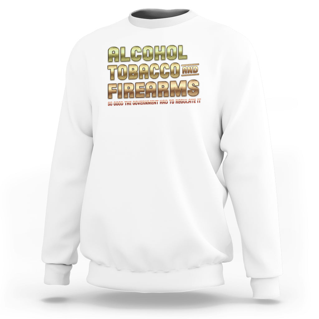 White crewneck sweatshirt with Alcohol Tobacco Firearms front graphic.