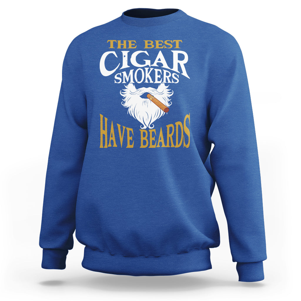 Royal blue cigar lover sweatshirt with large "The Best Cigar Smokers Have Beards" print