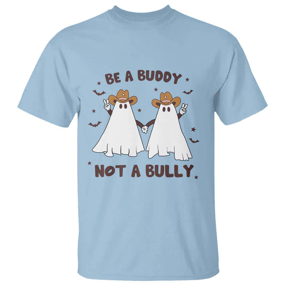 Light blue graphic t-shirt with cowboy ghost illustration and text: BE A BUDDY NOT A BULLY