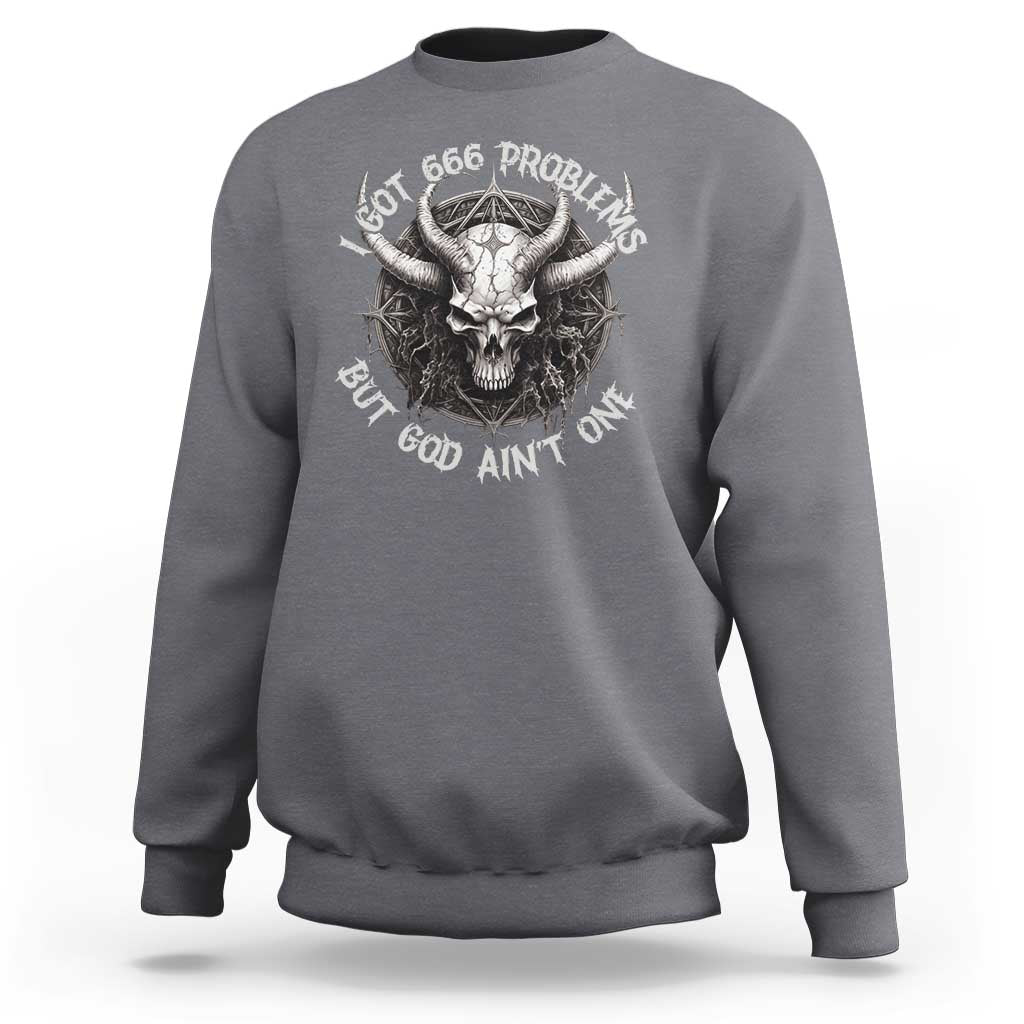 Charcoal gray crewneck sweatshirt with skull and pentagram graphic plus 666 problems text