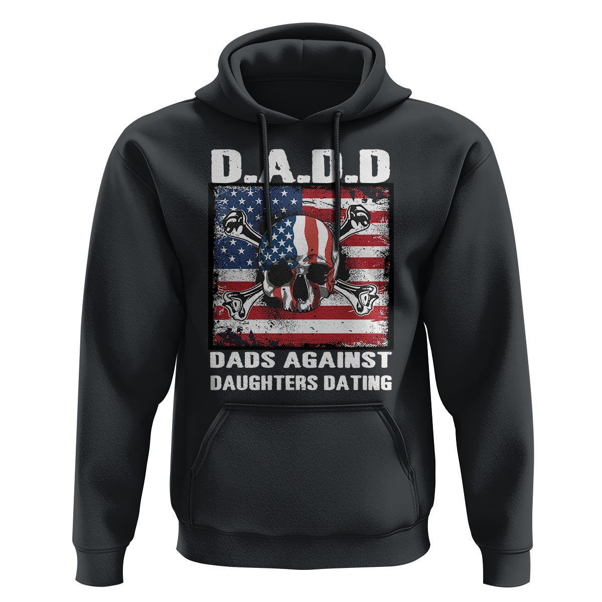 Girl Dad Hoodie DADD Dads Against Daughters Dating Skull America Flag - Wonder Print Shop