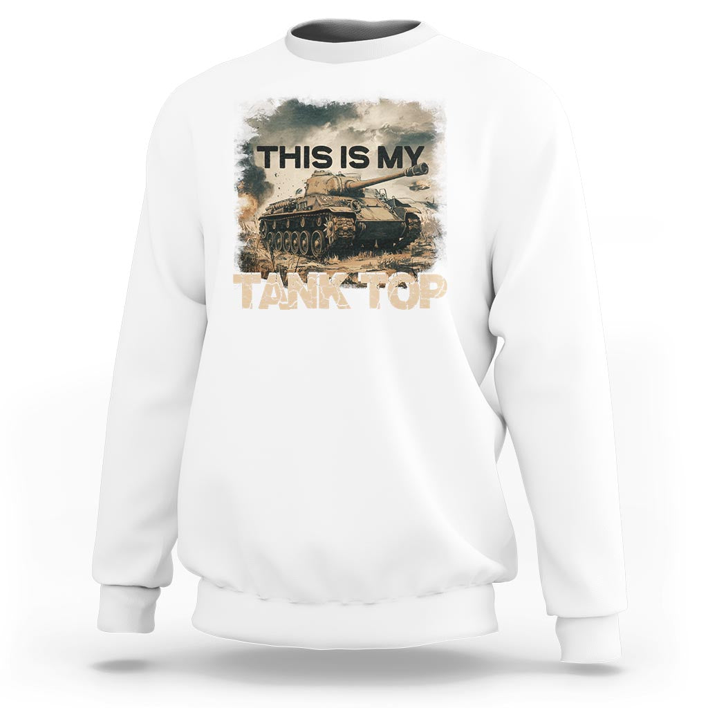 White crewneck sweatshirt with “THIS IS MY TANK TOP” tank graphic on front
