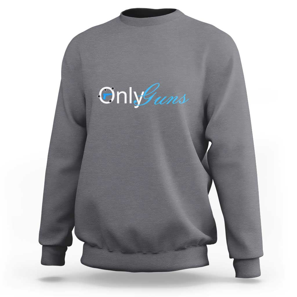 OnlyGuns graphic gun owner sweatshirt, dark heather gray crewneck with long sleeves