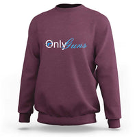 OnlyGuns graphic gun owner sweatshirt, maroon crewneck with long sleeves