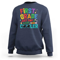 Navy kids sweatshirt with colorful “First Grade” “Just Got A Lot Cooler” graphic