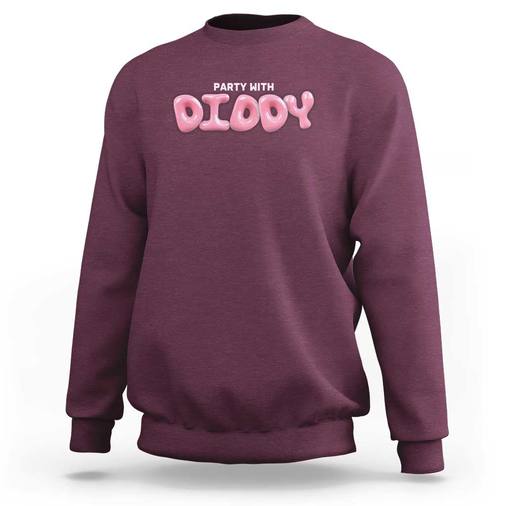 Maroon crewneck sweatshirt with 'PARTY WITH DIDOOY' pink front graphic