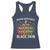 Black Pride Racerback Tank Top Never Apologize For Your Blackness Black History Month