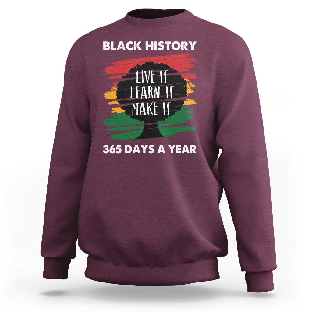 Maroon crewneck sweatshirt with “Black History” graphic and “Live It Faran It Make It” text