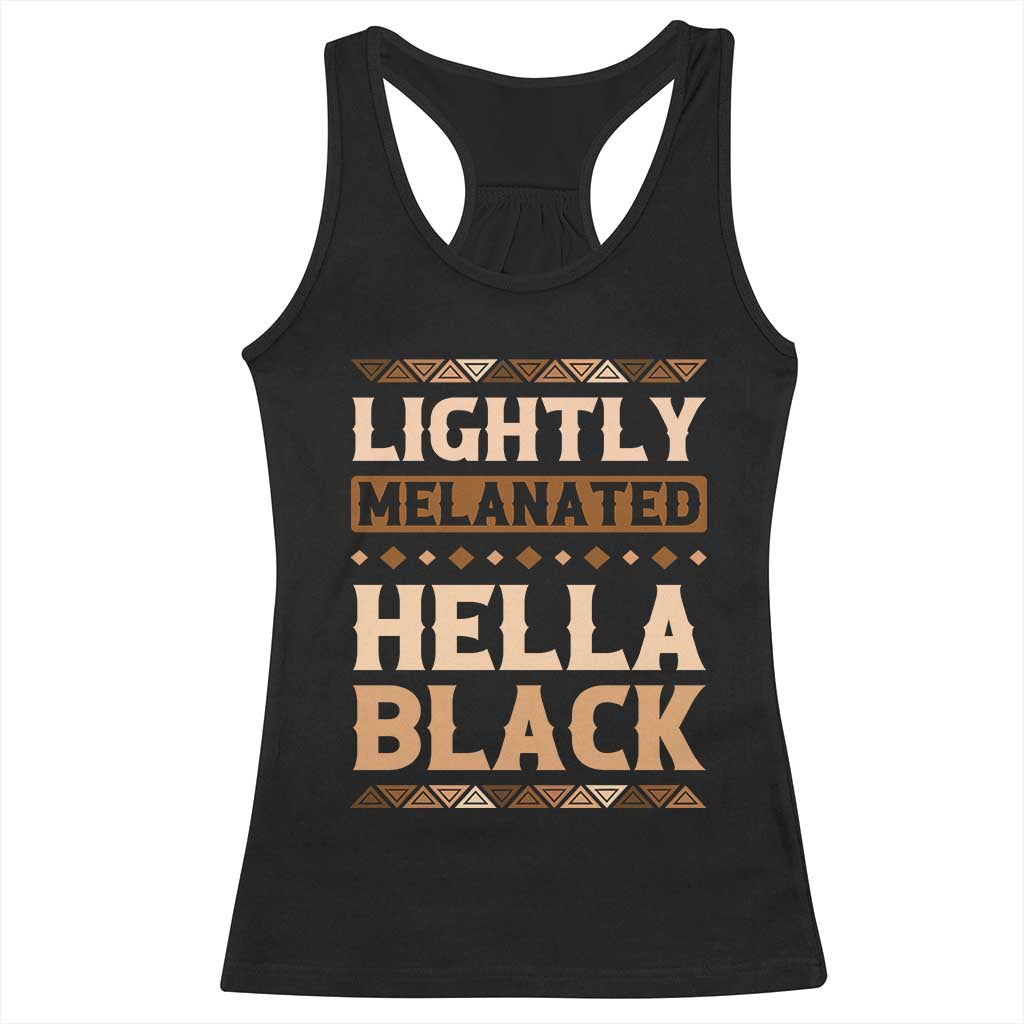 Melanin African Pride Racerback Tank Top Lightly Melanated Hella Black Black History