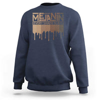 Navy crewneck sweatshirt with “Every Shade Slays” chest graphic