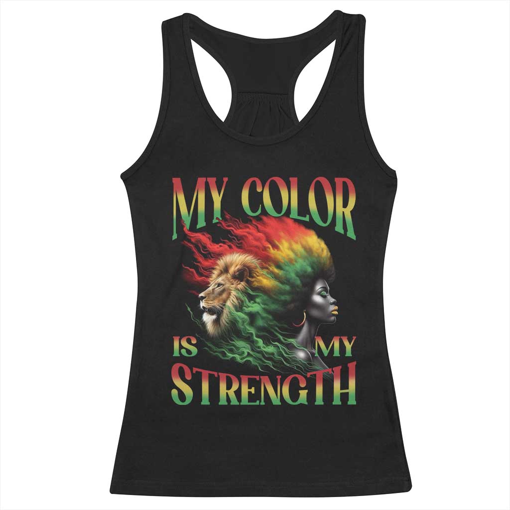 Black Pride Racerback Tank Top My Color Is My Strength African American Women Lion