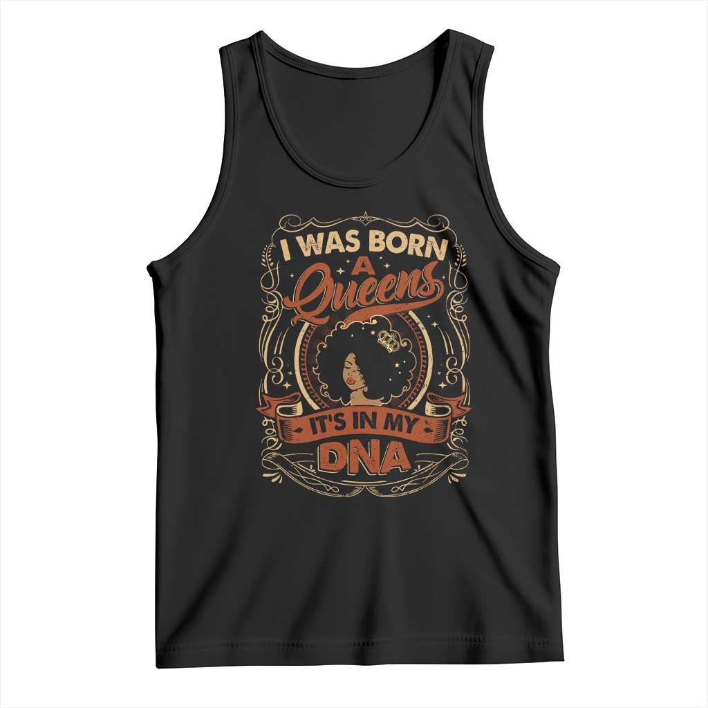 Black Women Pride Tank Top I Was Born A Queen It's In My DNA