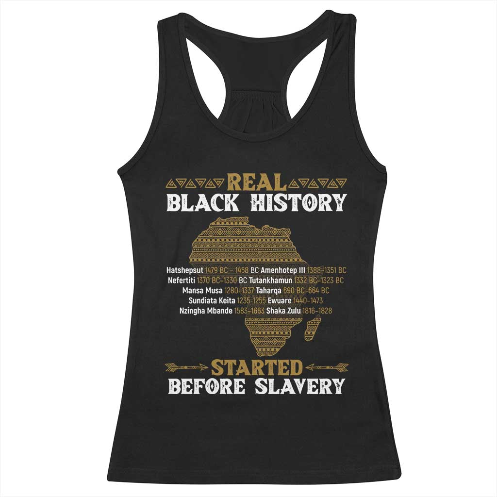 Real Black History Started Before Slavery Racerback Tank Top