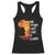 Black History Racerback Tank Top Our History Didn't Start At Slavery