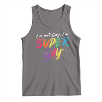 Dark gray pride tank top with "I'm not Gay. I'm SUPER GAY" graphic