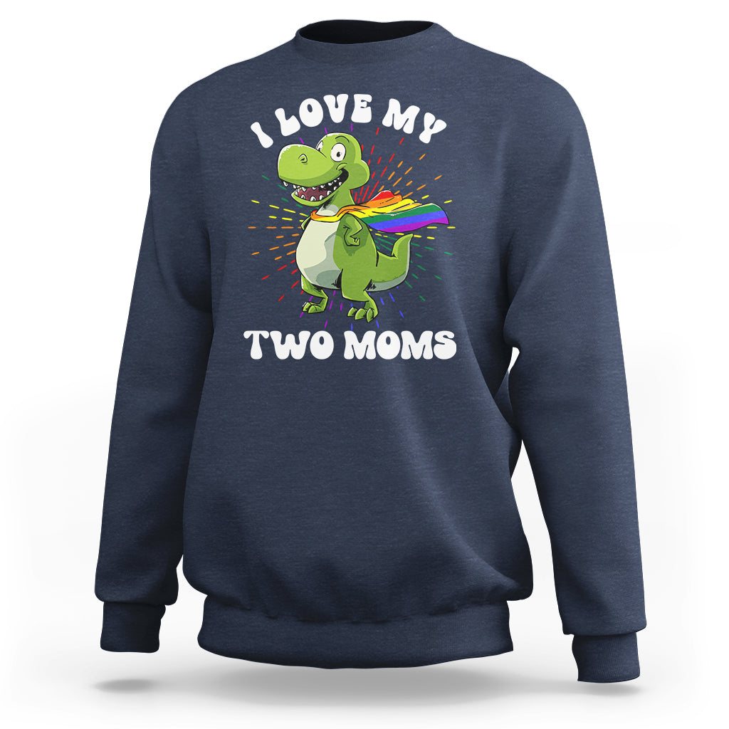 Navy crewneck sweatshirt with colorful dinosaur "Love My Two Moms" graphic