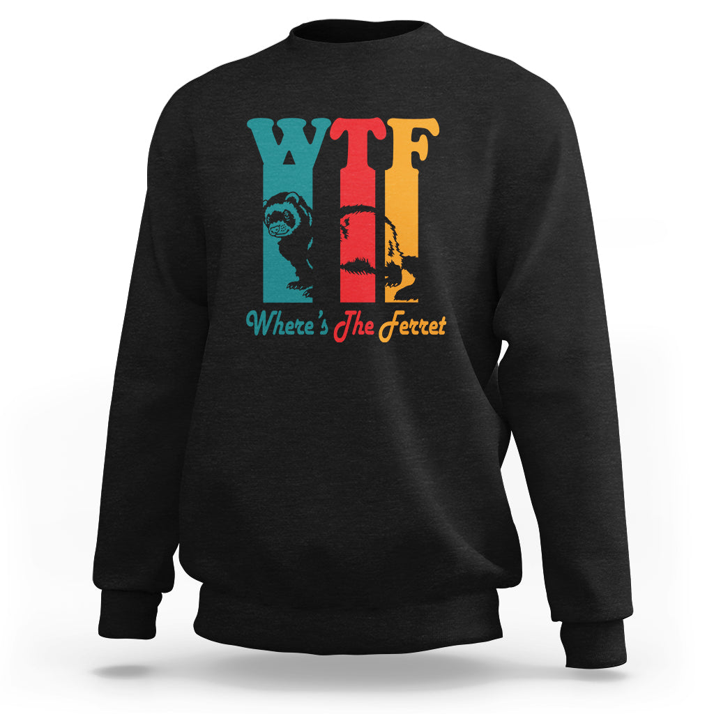 Black funny graphic sweatshirt with large WTF and “Where’s The Ferret” text print