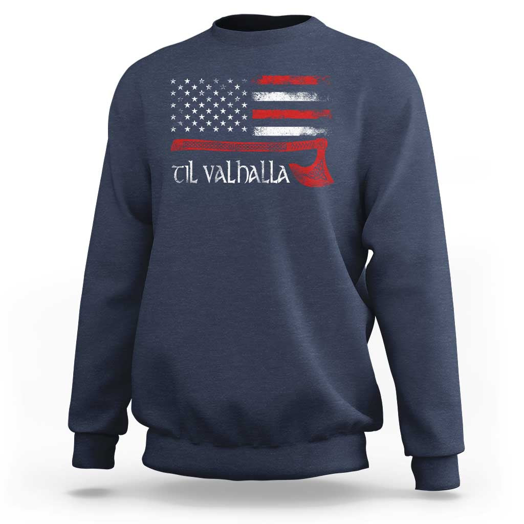 Viking Til Valhalla Sweatshirt