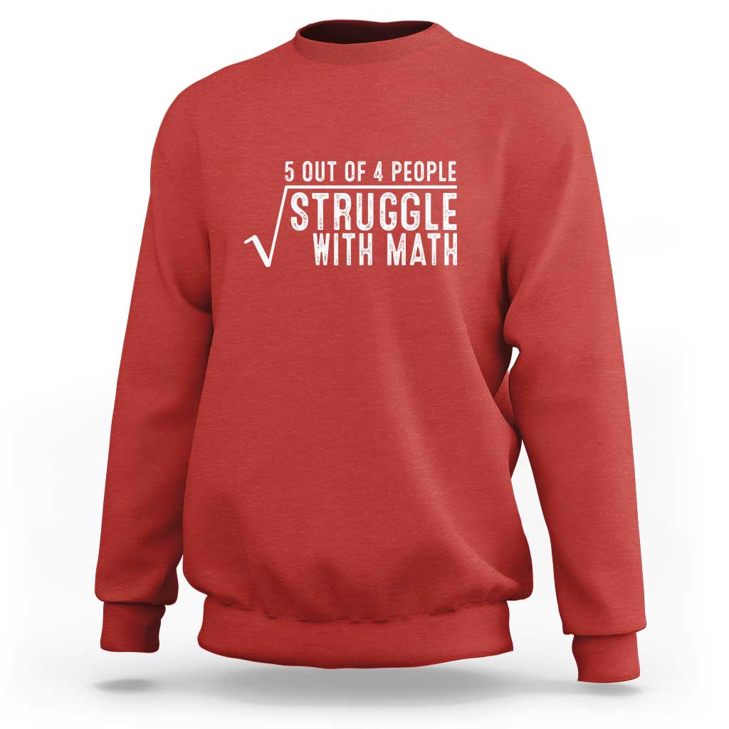 Red crewneck sweatshirt with "Struggle With Math" graphic on the chest
