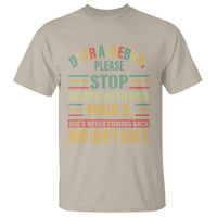 Sand math graphic T-shirt with colorful algebra "Stop asking... your X" text