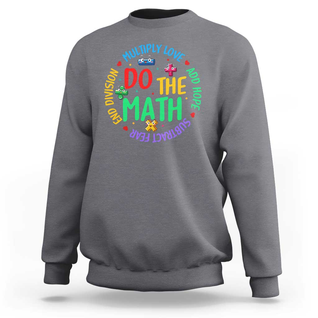 Charcoal gray math-themed sweatshirt with 'DO THE MATH' colorful circular graphic
