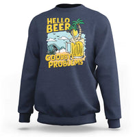 Navy beer lover sweatshirt with “Hello Beer Goodbye Problems” graphic