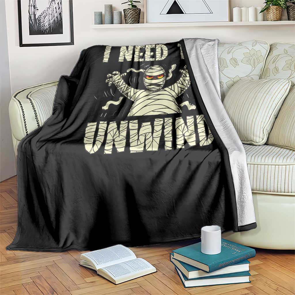 Funny Halloween Mummy Throw Blanket I Need to Unwind - Wonder Print Shop