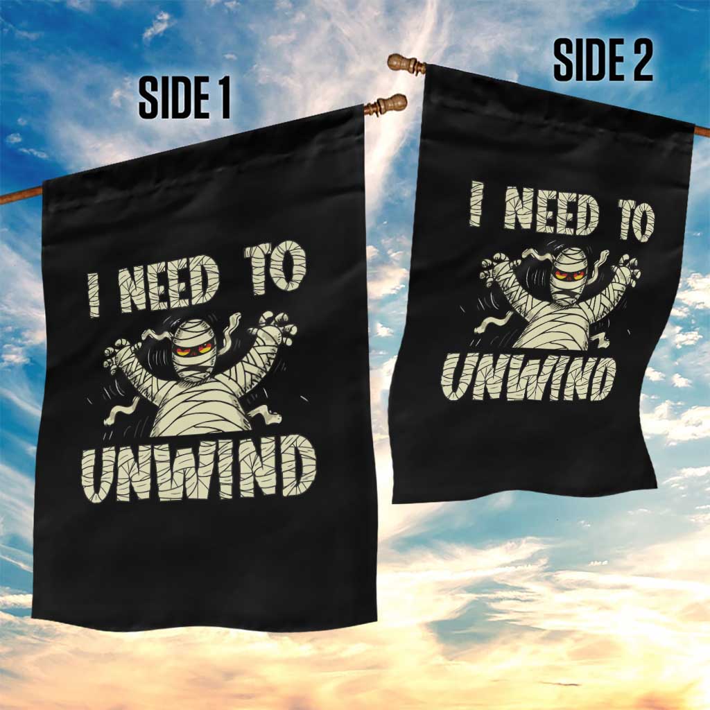 Funny Halloween Mummy Garden Flag I Need to Unwind - Wonder Print Shop