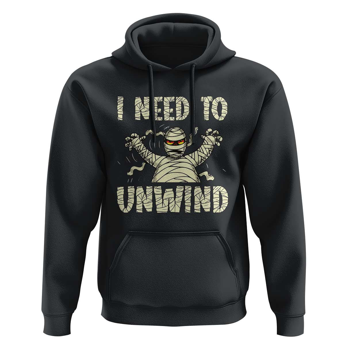 Black Halloween graphic hoodie with hood, front pocket, and mummy 'I need to unwind' print