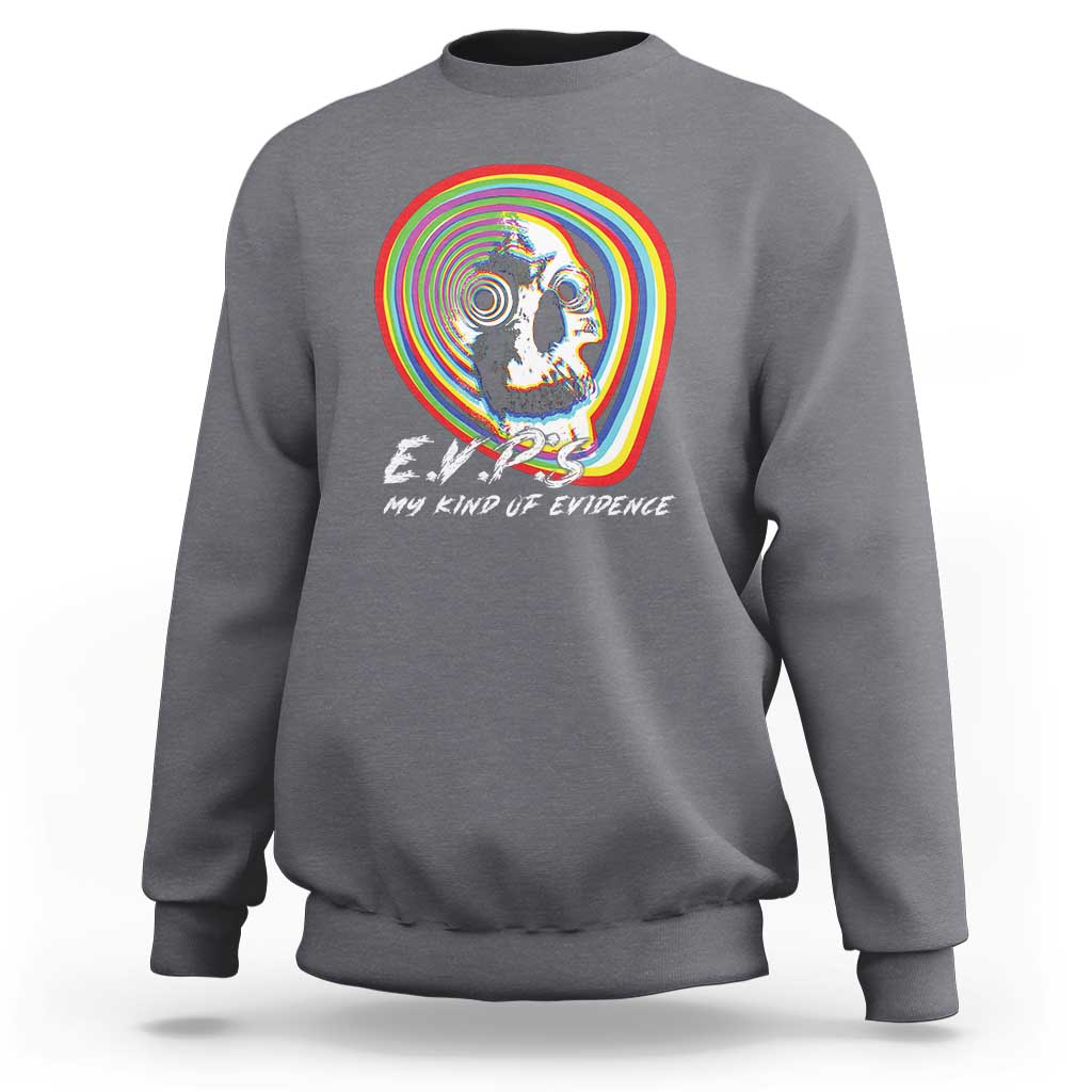 Light gray crewneck sweatshirt with rainbow ghost graphic and “My Kind of Evidence” text