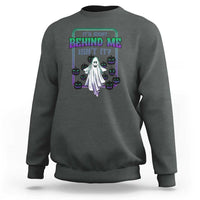 Charcoal Halloween ghost graphic sweatshirt, “It’s Right Behind Me Isn’t It” print on front