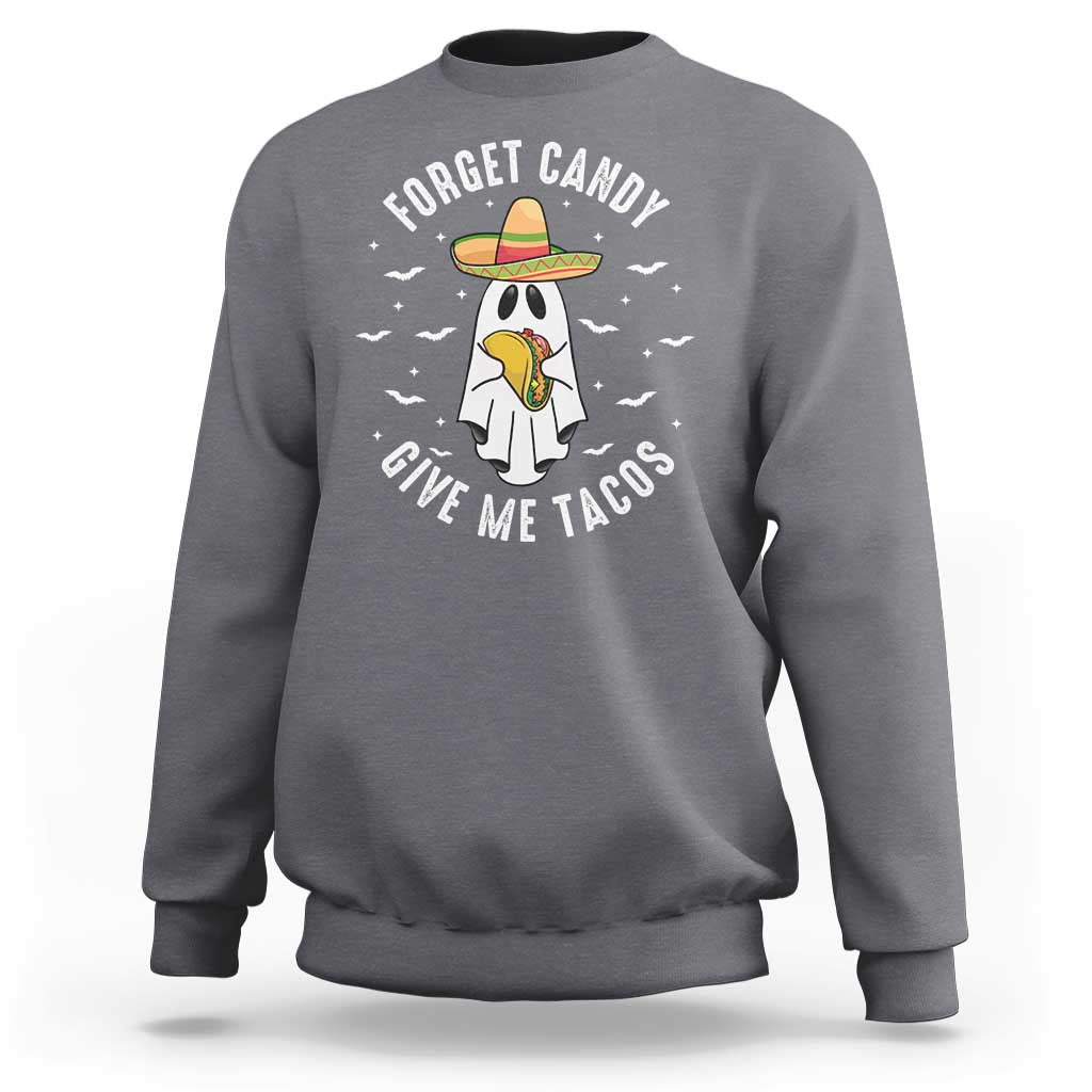 Charcoal gray unisex Halloween sweatshirt with ghost holding taco; 'Forget Candy Give Me Tacos'.
