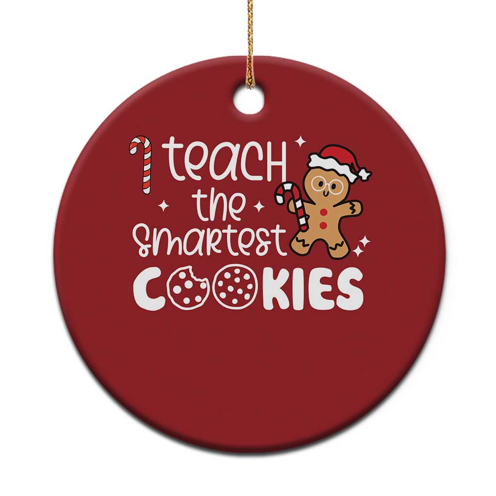 Christmas Best Teacher Christmas Ornament I Teach The Smartest Little Cookies - Wonder Print Shop