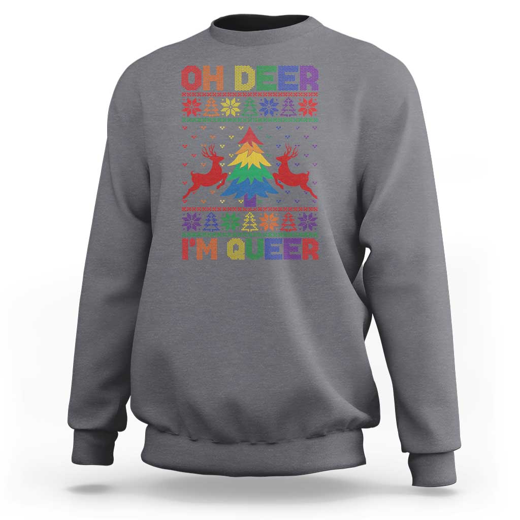 Charcoal gray crewneck sweatshirt with “OH DEER” and multicolor reindeer “I’M QUEER” graphic