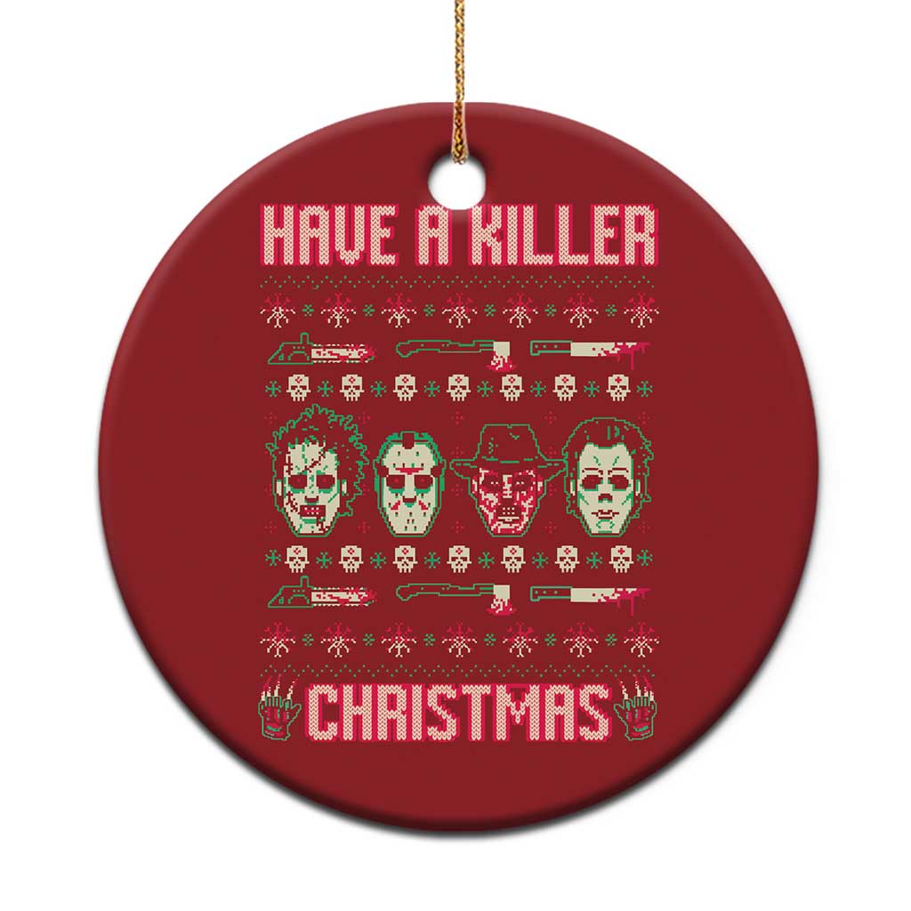 Red round hanging Christmas ornament with “Have a Killer Christmas” graphic