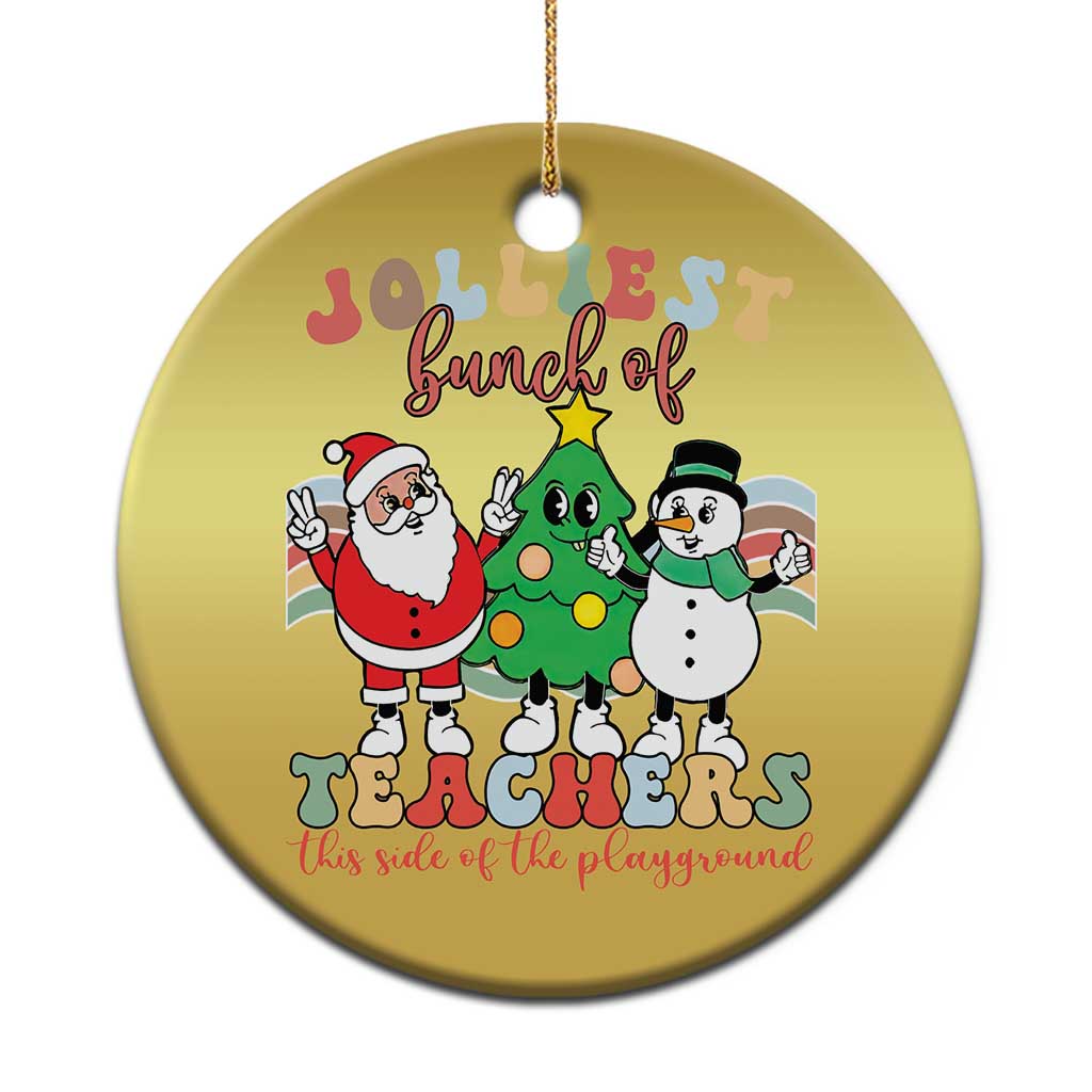 Groovy Xmas Teacher Christmas Ornament Jolliest Bunch Of Teachers This Side Of The Playground - Wonder Print Shop