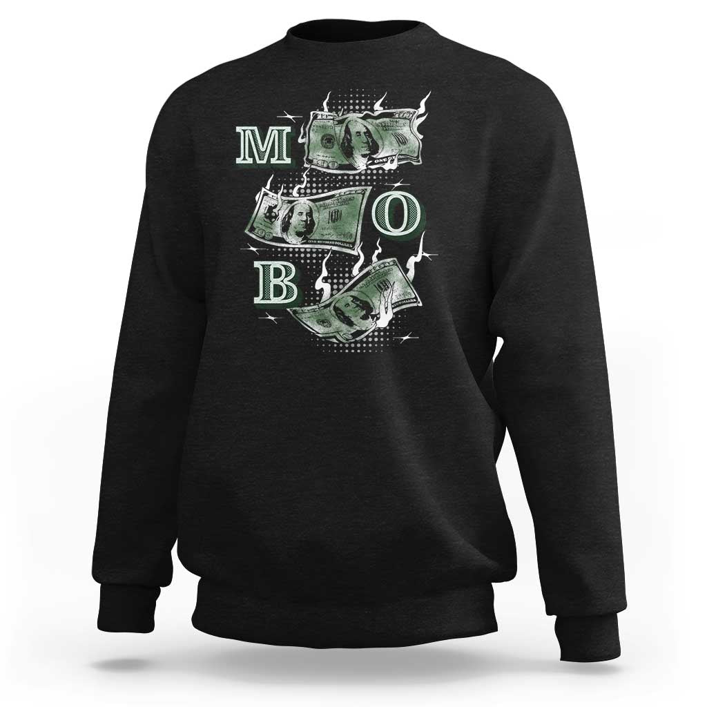 MOB Money Over Everything Sweatshirt