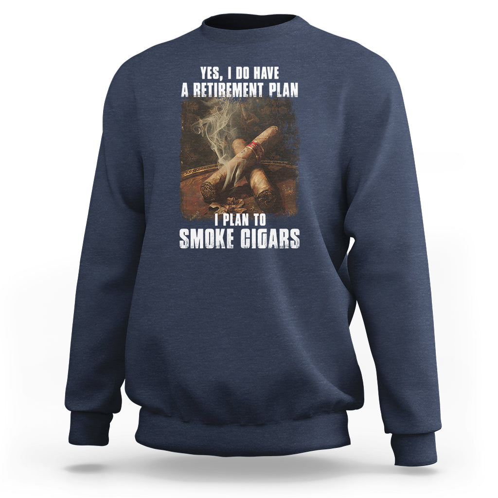 Steel blue crewneck sweatshirt with front cigar graphic and “I plan to smoke cigars”