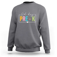 Charcoal gray pre-K teacher sweatshirt with 'Oh hey PRE-K' front graphic and heart