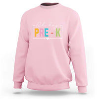 Light pink pre-K teacher sweatshirt with 'Oh hey PRE-K' front graphic and heart