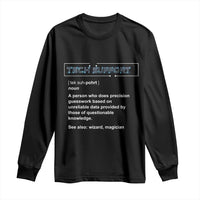 Funny Tech Support Description Long Sleeve Shirt
