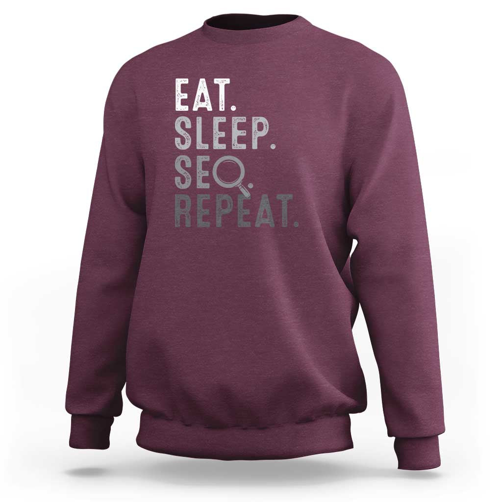 Funny Marketer Sweatshirt Eat Sleep SEO Repeat